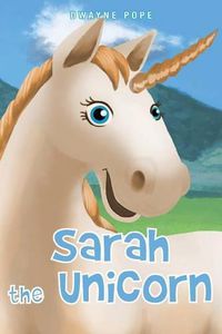 Cover image for Sarah the Unicorn