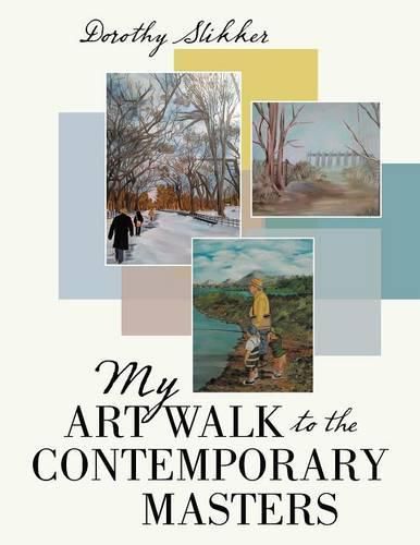 Cover image for My Art Walk to the Contemporary Masters