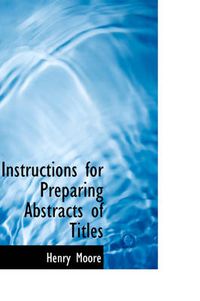 Cover image for Instructions for Preparing Abstracts of Titles