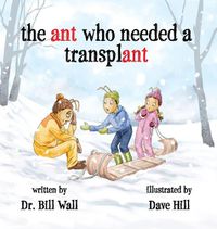 Cover image for The ant who needed a transplant