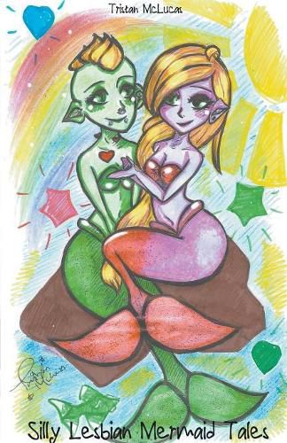 Cover image for Silly Lesbian Mermaid Fairy Tales