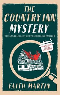 Cover image for THE COUNTRY INN MYSTERY an absolutely gripping cozy mystery for all crime thriller fans