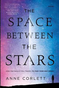 Cover image for The Space Between the Stars