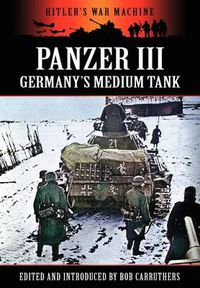 Cover image for Panzer III - Germany's Medium Tank