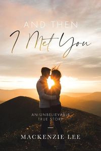 Cover image for And Then I Met You
