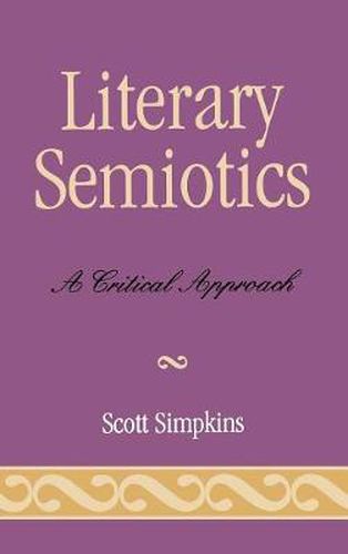 Cover image for Literary Semiotics: A Critical Approach