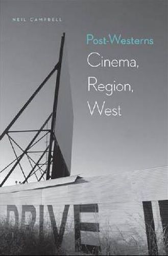 Cover image for Post-Westerns: Cinema, Region, West