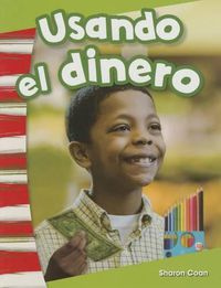 Cover image for Usando el dinero (Using Money) (Spanish Version)