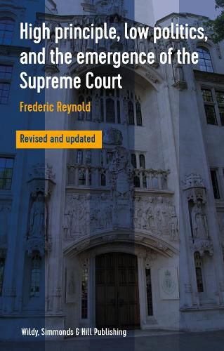 Cover image for High Principle, Low Politics, and the Emergence of the Supreme Court