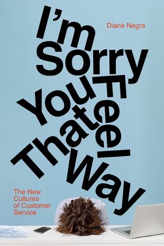 Cover image for I'm Sorry You Feel That Way