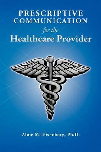 Cover image for Prescriptive Communication for the Healthcare Provider