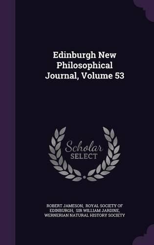 Cover image for Edinburgh New Philosophical Journal, Volume 53