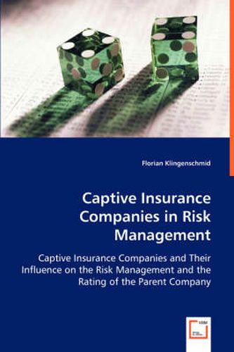 Cover image for Captive Insurance Companies in Risk Management