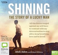Cover image for Shining: The Story Of A Lucky Man