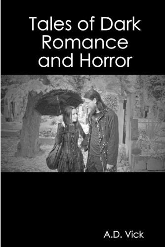 Tales of Dark Romance and Horror