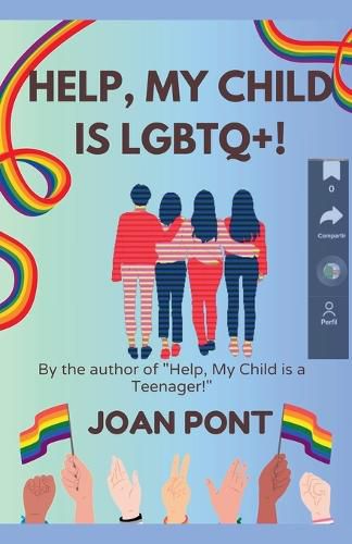 Cover image for Help, My Child is LGBTQ+!