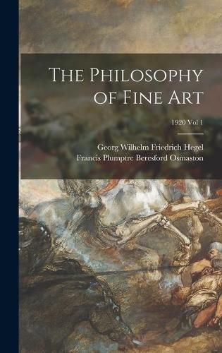 Cover image for The Philosophy of Fine Art; 1920 vol 1