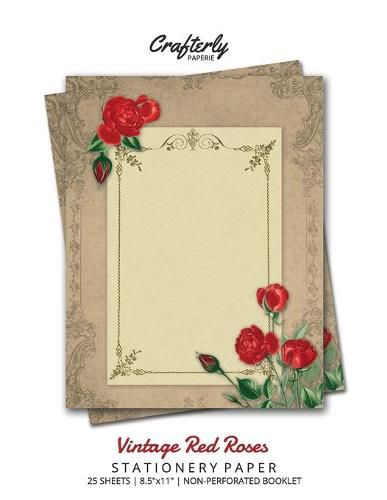 Cover image for Vintage Red Roses Stationery Paper: Antique Letter Writing Paper for Home, Office, 25 Sheets (Border Paper Design)