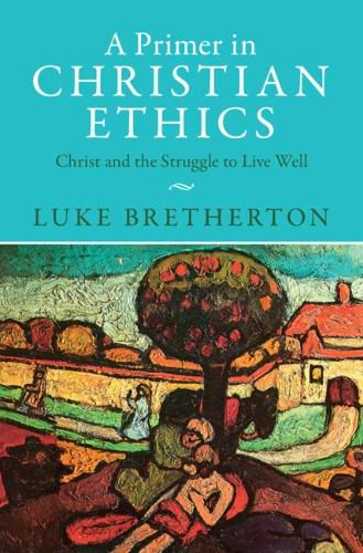 Cover image for A Primer in Christian Ethics