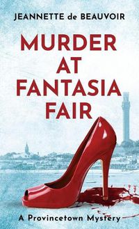 Cover image for Murder at Fantasia Fair: A Provincetown Mystery