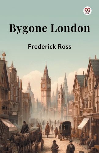 Cover image for Bygone London