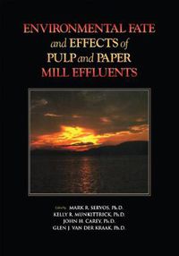 Cover image for ENVIRONMENTAL FATE and EFFECTS of PULP and PAPER MILL EFFLUENTS: Mill Effluents