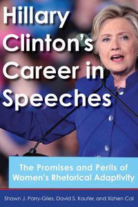 Cover image for Hillary Clinton's Career in Speeches