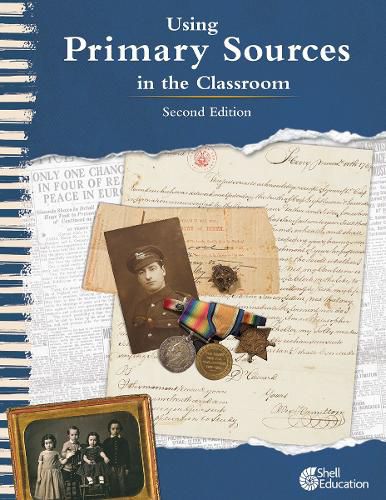 Cover image for Using Primary Sources in the Classroom, 2nd Edition