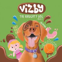 Cover image for Vizby: The Naughty Dog - Book 3