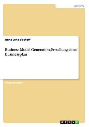 Cover image for Business Model Generation, Erstellung eines Businessplan