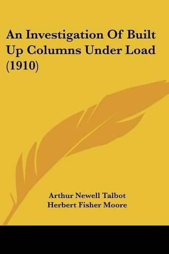 An Investigation of Built Up Columns Under Load (1910)