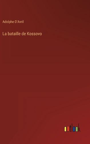 Cover image for La bataille de Kossovo