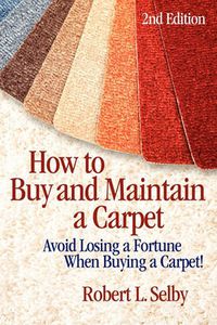 Cover image for How to Buy and Maintain a Carpet