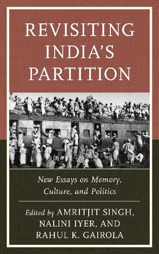 Cover image for Revisiting India's Partition: New Essays on Memory, Culture, and Politics