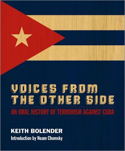 Cover image for Voices From the Other Side: An Oral History of Terrorism Against Cuba