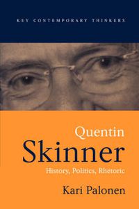 Cover image for Quentin Skinner: History, Politics, Rhetoric