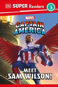 Cover image for DK Super Readers Level 3 Marvel Captain America Meet Sam Wilson!