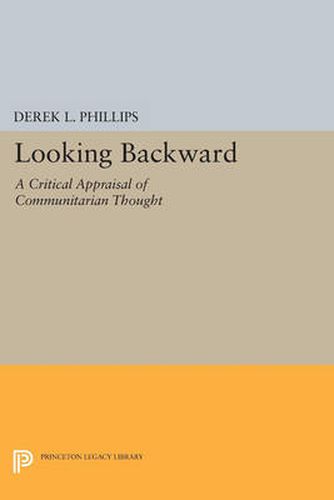 Cover image for Looking Backward: A Critical Appraisal of Communitarian Thought