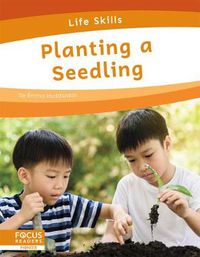 Cover image for Life Skills: Planting a Seedling