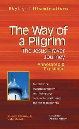 Cover image for The Way of a Pilgrim: The Jesus Prayer Journey-Annotated & Explained