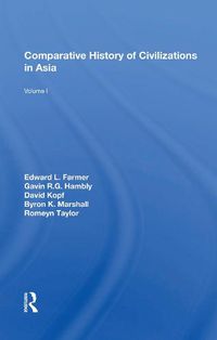 Cover image for Comparative History of Civilizations in Asia: Volume 1