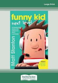 Cover image for Funny Kid Next Level: (A Funny Kid Story)