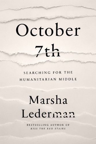 October 7th: Searching for the Humanitarian Middle