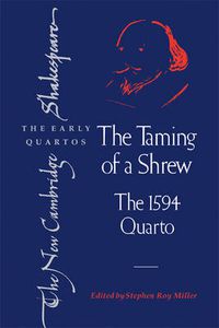 Cover image for The Taming of a Shrew: The 1594 Quarto