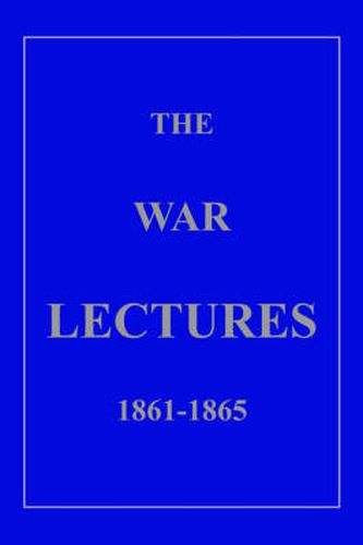 Cover image for The War Lectures 1861-1865