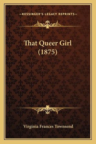 That Queer Girl (1875)