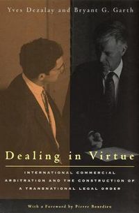 Cover image for Dealing in Virtue: International Commercial Arbitration and the Construction of a Transnational Legal Order