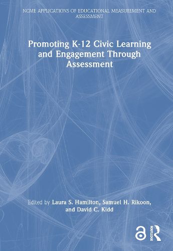 Cover image for Promoting K-12 Civic Learning and Engagement Through Assessment