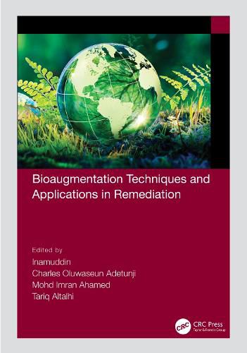 Cover image for Bioaugmentation Techniques and Applications in Remediation