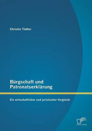 Cover image for Burgschaft und Patronatserklarung: Ein wirtschaftlicher und juristischer Vergleich